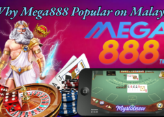 Kenapa Mega888 Ramai di Mainkan dan Popular di Masa Kini