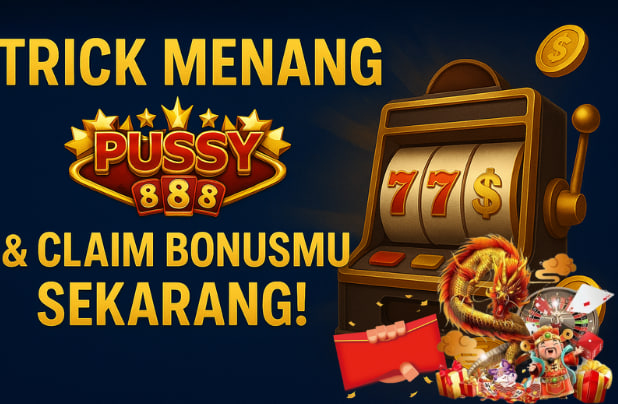 pussy888 bonus